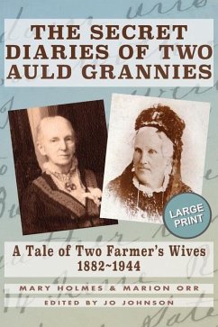 The Secret Diaries of Two Auld Grannies - Holmes, Mary; Orr, Marion