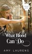 What Blood Can Do - Bild 1