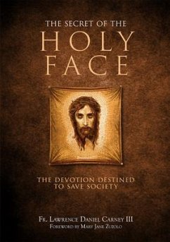 The Secret of the Holy Face - Carney, Lawrence Daniel