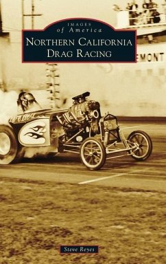 Northern California Drag Racing - Reyes, Steve