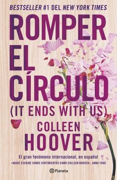 Romper El Círculo / It Ends with Us - Hoover, Colleen