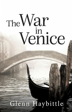 The War in Venice - Haybittle, Glenn