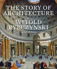 Story of Architecture - Rybczynski, Witold