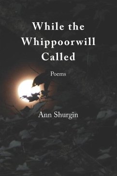 While the Whippoorwill Called - Shurgin, Ann