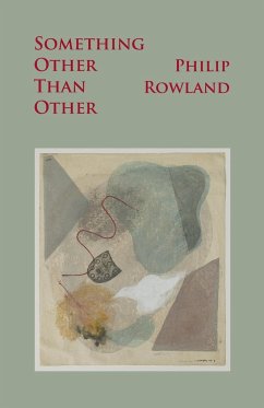 Something Other Than Other - Rowland, Philip
