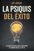 LA PSIQUIS DEL ÉXITO