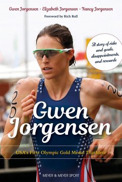 Gwen Jorgensen: Usa's First Olympic Gold Medal Triathlete - Jorgensen, Gwen;Jorgensen, Elizabeth;Jorgensen, Nancy