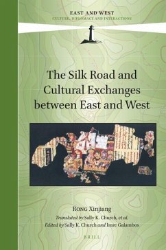 The Silk Road and Cultural Exchanges Between East and West - Rong, Xinjiang