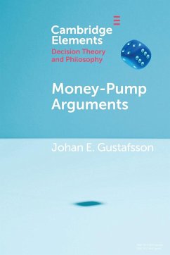 Money-Pump Arguments - Gustafsson, Johan E. (University of York)