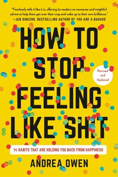 How to Stop Feeling Like Sh*t - Owen, Andrea