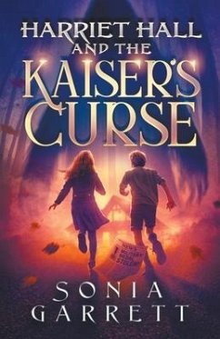 Harriet Hall and the Kaiser's Curse - Garrett, Sonia