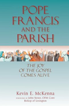 Pope Francis and the Parish - McKenna, Kevin E