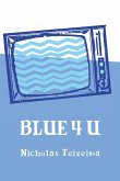 BLUE 4 U