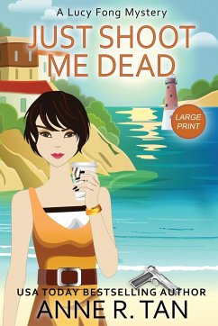 Just Shoot Me Dead - Tan, Anne R.