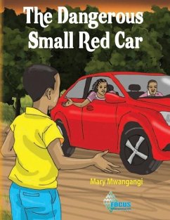 The Dangerous Small Car - Mwangangi, Mary