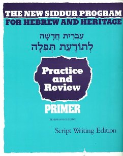 The New Siddur Program: Primer - Script Practice and Review Workbook - House, Behrman