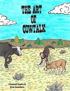 The Art of CowTalk: The Adventures of Knox and Ike - Esplin, Chantell