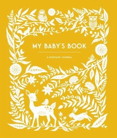 My Baby's Book: A Keepsake Journal for Parents to Preserve Memories, Moments & Milestones (Keepsake Legacy Journals) - Palmer, Anne Phyfe