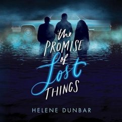 The Promise of Lost Things - Dunbar, Helene
