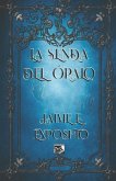 La senda del Ópalo