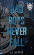 Bad Boys Never Fall - Bild 1