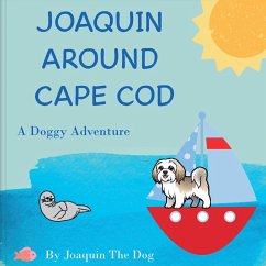 Joaquin Around Cape Cod - Dog, Joaquin The