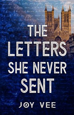 The Letters She Never Sent - Vee, Joy
