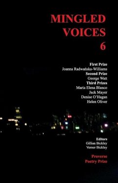 Mingled Voices 6: International Proverse Poetry Prize Anthology 2021 - Radwanska-Williams, Joanna