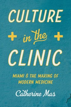 Culture in the Clinic - Mas, Catherine