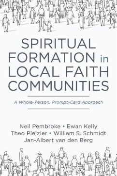 Spiritual Formation in Local Faith Communities - Pembroke, Neil; Kelly, Ewan; Pleizier, Theo