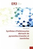 Synthèse d¿hétérocycles dérivant de pyrazoles,triazoles et isonitriles