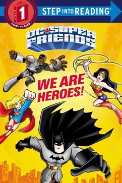 We Are Heroes! (DC Super Friends) - Webster, Christy