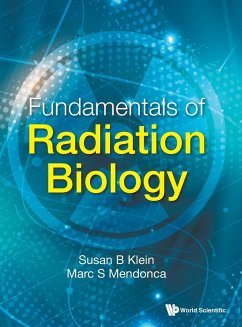 Fundamentals of Radiation Biology - Klein, Susan B; Mendonca, Marc S