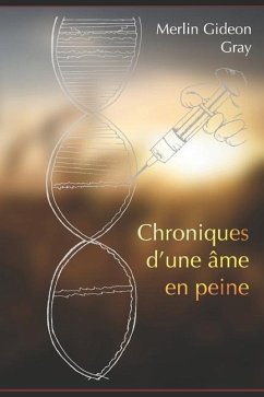 Chroniques d'une âme en peine - Gray, Merlin Gideon