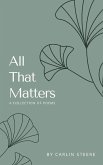 All That Matters