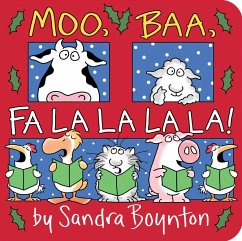 Moo, Baa, Fa La La La La! - Boynton, Sandra