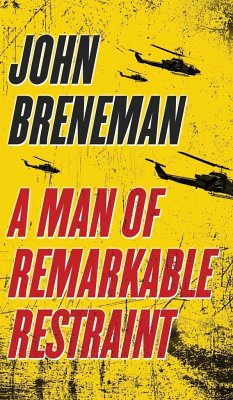 A Man of Remarkable Restraint - Breneman, John