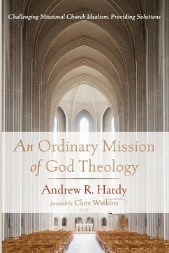 An Ordinary Mission of God Theology - Hardy, Andrew R.