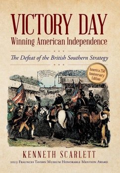 Victory Day - Winning American Independence - Scarlett, Kenneth