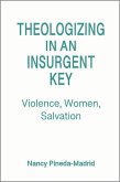 Theologizing in an Insurgent Key