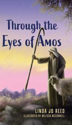 Through the Eyes of Amos - Reed, Linda Jo