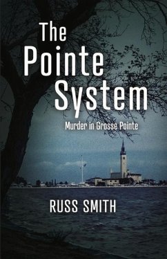 The Pointe System: Murder in Grosse Pointe - Smith, Russ
