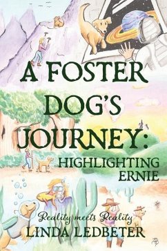 A Foster Dog's Journey - Ledbeter, Linda