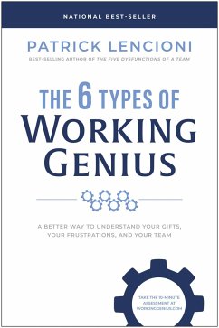 The 6 Types of Working Genius - Lencioni, Patrick M.