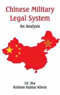 Chinese Military Legal System - Jha, U C; Khera, Kishore Kumar