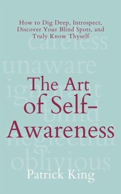 The Art of Self-Awareness - King, Patrick