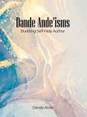 Dande Ande'isms: Budding Self-Help Author