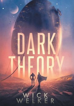 Dark Theory - Welker, Wick