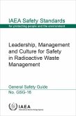 Leadership, Management and Culture for Safety in Radioactive Waste Management