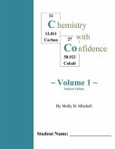 Chemistry with Confidence: Volume 1 - Student Edition
